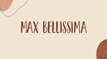 Max Bellissima
